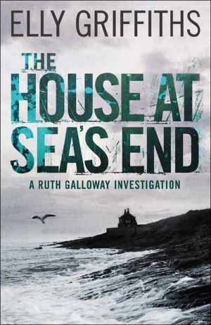 [Ruth Galloway 03] • The House at Sea's End · Ruth Galloway Investigation 3